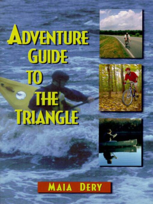 Title details for Adventure Guide to the Triangle by Maia Dery - Available